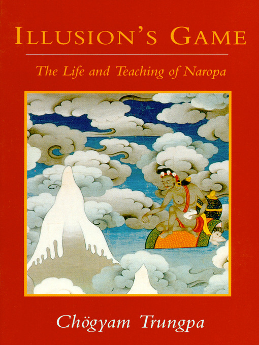 Title details for Illusion's Game by Chogyam Trungpa - Wait list